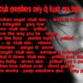 Club Members Only Dj Kush Mix Tape 40