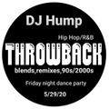 5/29/2020 DJ HUMP THROWBACK'S  (Friday Night Dance Party)