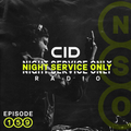 CID Presents: Night Service Only Radio - Episode 159