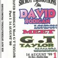 David Rodigan Meets G.T.Taylor 14 August 1999 . Sound Clash .