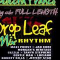 Drop Leaf Riddim Mix - 2007