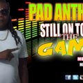 PAD ANTHONY-STILL ON TOP OF THE GAME (MIXTAPE) vol 1