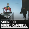 SoundOf: Miguel Campbell