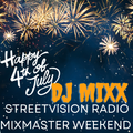 STREETVISION RADIO -JULY 4TH  MIXMASTER WEEKEND -DJ MIXX -VOL 1 -1990-1992-CLASSIC HIP HOP -BLENDS-