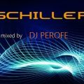 SCHILLER mixed by DJ PEROFE