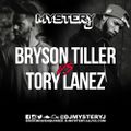 @DJMYSTERYJ - Bryson Tiller Vs Tory Lanez