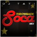 DJ Tati Throwback Soca Mix - Old School Soca