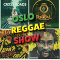 Oslo Reggae Show 6th July - Nuff Fresh Tune!!