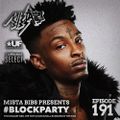 Mista Bibs - #BlockParty Episode 191 (Aj Tracey, Tyga, Cardi B, French Montana, Nas, Dababy, Giggs)