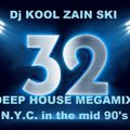 mix 32 - N.Y.C. Deep House - Dj Kool Zain Ski