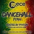 @DJReeceDuncan - Dancehall Fyah Vol. 1 - Hosted By PYHTON