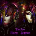 *=* Electro House Session *=*