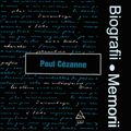 Biografii, Memorii: Paul Cezanne (1976)