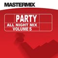 Mastermix - Party All Night Mix Vol 5 (Section Mastermix)