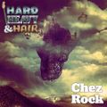 302 - Chez Rock - The Hard, Heavy & Hair Show with Pariah Burke