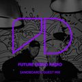 Future Disco Radio - Episode 012 Sandboards Guest Mix