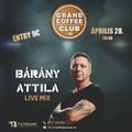 Bárány Attila - Live Mix @ Grand Coffee - Dunaszerdahely - 2023.04.28.