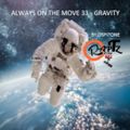 Always on the Move 33 | Gravity by Ospitone