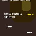 Danny Tenaglia - Live @ Output, NYC (Birthday Bash) (05.03.2016)