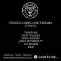Love to be... Love To Be Recordings - Label Showcase - 27/03/21 - TONY WALKER