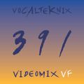 Trace Video Mix #391 VI by VocalTeknix
