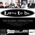 Love To Be - The Global Connection 04 AUG 2021