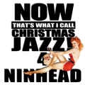 Now That's What I Call Christmas Jazz! 4