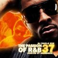 DJ Triple Exe - The Passion Of R&B 37
