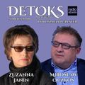 DETOKS POLITYCZNY #38 x Mirosław Oczkoś x Zuzanna Janin x radiospacja [26-06-2021]