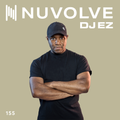 DJ EZ presents NUVOLVE radio 155