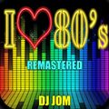 I Love The 80's - Remastered