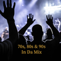 Timeless Music Of The 70s, 80s & 90s In Da Mix