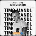 SSL Pioneer DJ MixMission - Timo Mandl New Stylez Showcase