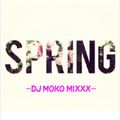 SPRING  - DJ MOKO MIXXX -