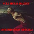 Full Metal Racket 15th Birthday Special 22nd May 2022 - Hard Rock Hell Radio