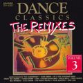 Dance Classics - The Remixes Vol.3