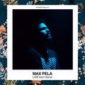 Max Pela – LIVE from Home