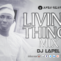 Living Things Afrobeats Mixtape