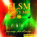 ELSM Party Mix 8