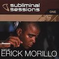 Erick Morillo - Subliminal Sessions One - 2001