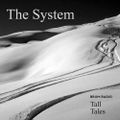 The System - Tall Tales Season 2, Episode 7