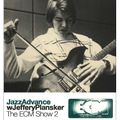 Jeffery Plansker – Jazz Advance: The ECM Show 2 (01.04.19)