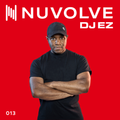 DJ EZ presents NUVOLVE radio 013