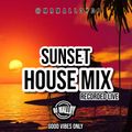 SUNSET HOUSE MIX / CHILL HOUSE / BEACH HOUSE