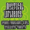 Mystical Influence (Vinyl Syndicate, Toronto) -  Droppin Science 2 '94
