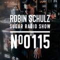 Robin Schulz | Sugar Radio 115