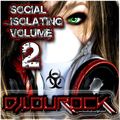 DJ LOU ROCK - SOCIAL ISOLATING VOLUME TWO