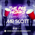 The Pre Drinks Vol1 - Follow Me @MrScottt