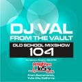 DJ VAL Old School Mixshow 104