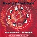 Totally Kaos - The Singles Mixed by DJ Paulo Costa